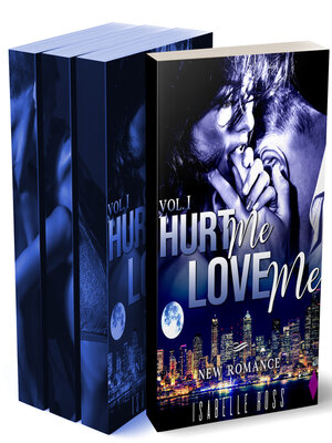 cover image of Hurt Me / Love Me (L'Intégrale)